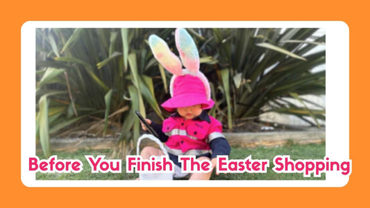 Before You Finish the Easter Shopping