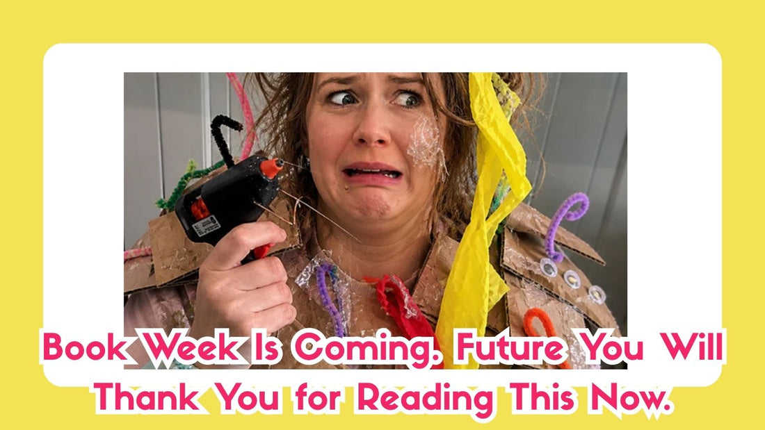Book Week Is Coming. Future You Will Thank You for Reading This Now.